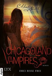 Baixar Chicagoland Vampires – Drei Bisse frei (Chicagoland-Vampires-Reihe 4) (German Edition) pdf, epub, eBook