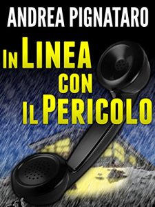 Baixar In Linea con il Pericolo (Italian Edition) pdf, epub, eBook