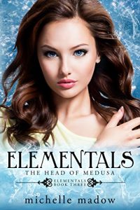 Baixar Elementals 3: The Head of Medusa (English Edition) pdf, epub, eBook