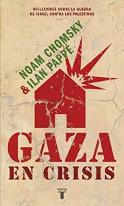 Baixar Gaza en crisis: Reflexiones sobre la guerra de Israel contra los palestinos pdf, epub, eBook