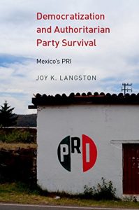 Baixar Democratization and Authoritarian Party Survival: Mexico’s PRI pdf, epub, eBook