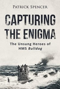 Baixar Capturing The Enigma: The Unsung Heroes of HMS Bulldog (Incredible Secrets of WWII Short Stories Book 1) (English Edition) pdf, epub, eBook