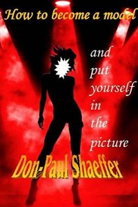 Baixar How to become a Model: Put yourself in the Picture (English Edition) pdf, epub, eBook