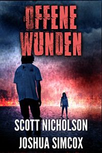 Baixar Offene Wunden: Ein post-apokalyptischer Thriller (Zapphirn 2) (German Edition) pdf, epub, eBook