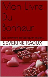 Baixar MON LIVRE DU BONHEUR (French Edition) pdf, epub, eBook