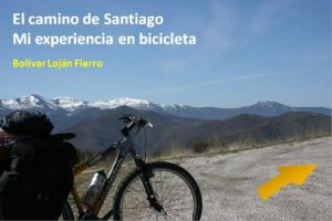 Baixar Camino de Santiago, mi experiencia en bicicleta (Spanish Edition) pdf, epub, eBook