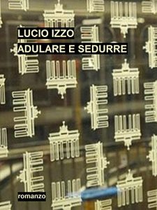 Baixar Adulare e sedurre pdf, epub, eBook