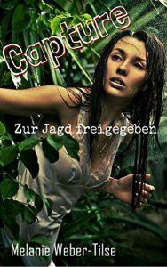 Baixar Capture: Zur Jagd freigegeben (German Edition) pdf, epub, eBook