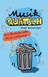 Baixar Musik-Quatsch: Quatschgeschichte mit Musik und Wolkenbruch (Quatschgeschichten 5) (German Edition) pdf, epub, eBook
