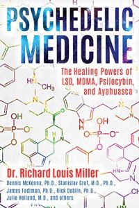 Baixar Psychedelic Medicine: The Healing Powers of LSD, MDMA, Psilocybin, and Ayahuasca pdf, epub, eBook