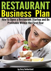 Baixar Restaurant Business Plan: How to Open a Restaurant Startup and Be Profitable Within the First Year (English Edition) pdf, epub, eBook