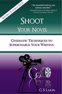Baixar Shoot Your Novel: Cinematic Techniques to Supercharge Your Writing (The Writer’s Toolbox Series Book 2) (English Edition) pdf, epub, eBook