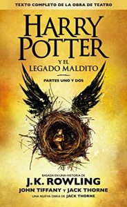 Baixar Harry Potter y el legado maldito (Texto completo de la obra de teatro) pdf, epub, eBook