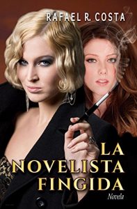 Baixar La novelista fingida (Spanish Edition) pdf, epub, eBook