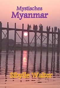 Baixar Mystisches Myanmar (German Edition) pdf, epub, eBook
