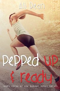 Baixar Pepped Up and Ready (Pepper Jones Book 3) (English Edition) pdf, epub, eBook