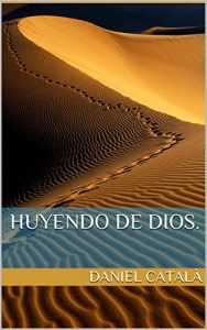 Baixar Huyendo de dios. (Spanish Edition) pdf, epub, eBook