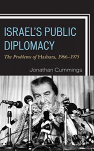 Baixar Israel’s Public Diplomacy: The Problems of Hasbara, 1966-1975 pdf, epub, eBook