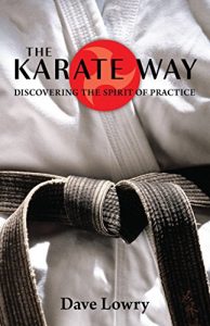 Baixar The Karate Way: Discovering the Spirit of Practice pdf, epub, eBook