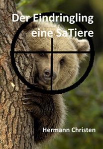 Baixar Der Eindringling: eine SaTiere (German Edition) pdf, epub, eBook