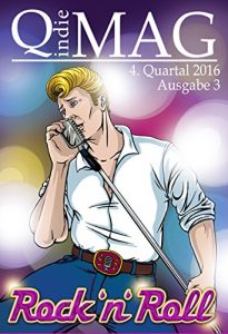 Baixar Q-Mag 2016: Rock `n` Roll: Ausgabe 3 (Qindie-Magazin) (German Edition) pdf, epub, eBook