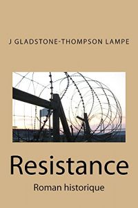 Baixar Resistance: Roman historique (French Edition) pdf, epub, eBook