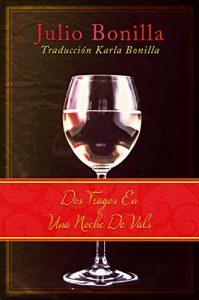 Baixar Dos Tragos En Una Noche De Vals (Spanish Edition) pdf, epub, eBook