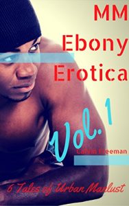 Baixar MM Ebony Erotica, Vol. 1: 6 Tales of Urban Manlust (City Barbershop Dreams) (English Edition) pdf, epub, eBook