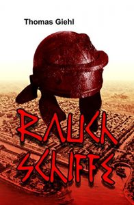 Baixar Rauchschiffe: Historischer Roman (German Edition) pdf, epub, eBook