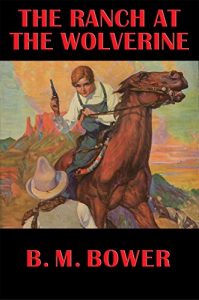 Baixar The Ranch at the Wolverine: With linked Table of Contents pdf, epub, eBook