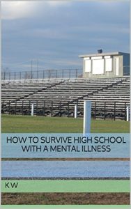 Baixar How to Survive High School with a Mental Illness (English Edition) pdf, epub, eBook