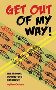 Baixar GET OUT OF MY WAY!: The Annoyed Commuter’s Handbook (English Edition) pdf, epub, eBook