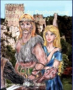Baixar Das Kind der Prophezeihung: Fantasy Worlds – Band 2 (German Edition) pdf, epub, eBook