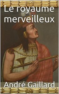 Baixar Le royaume merveilleux (French Edition) pdf, epub, eBook