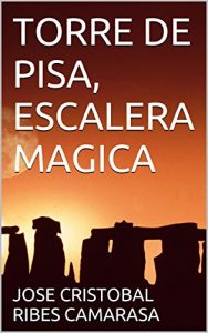 Baixar TORRE DE PISA, ESCALERA MAGICA (Spanish Edition) pdf, epub, eBook