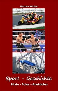 Baixar Sport-Geschichte: Zitate – Fotos – Anekdoten (German Edition) pdf, epub, eBook