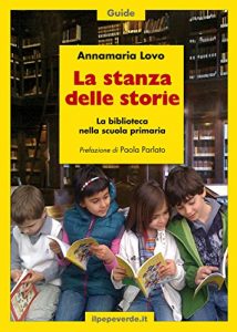 Baixar La stanza delle storie: La biblioteca nella scuola primaria pdf, epub, eBook