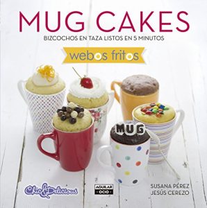 Baixar Mug Cakes (Webos Fritos): Bizcochos en taza listos en 5 minutos pdf, epub, eBook