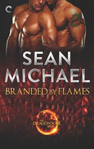 Baixar Branded by Flames: A Super-Sexy Dragon Shifter M/M Romance (The Dragon Soul Series) pdf, epub, eBook