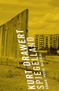 Baixar Spiegelland: Roman. Prosa. Material (Ohrensessel) (German Edition) pdf, epub, eBook