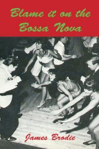 Baixar Blame It On The Bossa Nova (English Edition) pdf, epub, eBook