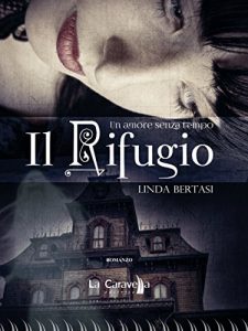 Baixar Il rifugio: Un amore senza tempo (Italian Edition) pdf, epub, eBook