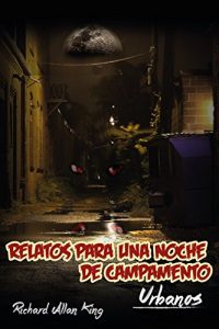 Baixar Relatos para una noche de campamento: Urbanos (Spanish Edition) pdf, epub, eBook