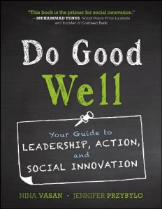 Baixar Do Good Well: Your Guide to Leadership, Action, and Social Innovation pdf, epub, eBook