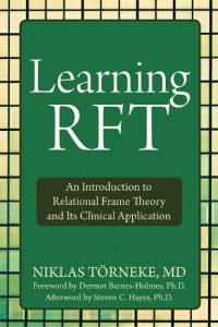 Baixar Learning RFT: An Introduction to Relational Frame Theory and Its Clinical Application pdf, epub, eBook