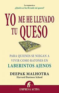 Baixar Yo me he llevado tu queso (Narrativa empresarial) pdf, epub, eBook