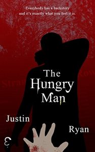 Baixar The Hungry Man: A New Breed of Horror Story (English Edition) pdf, epub, eBook