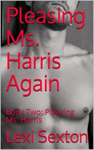 Baixar Pleasing Ms. Harris Again: Book Two: Pleasing Ms. Harris (English Edition) pdf, epub, eBook