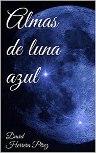Baixar Almas de luna azul (Spanish Edition) pdf, epub, eBook