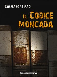 Baixar Il Codice Moncada (Narrativa Mediterranea) pdf, epub, eBook